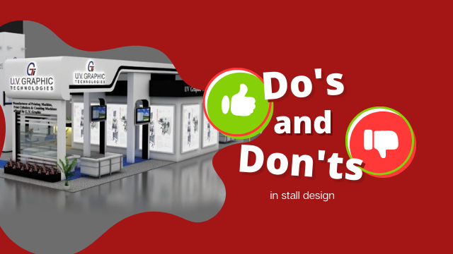 You are currently viewing Do’s & Don’ts in exhibition stall Design